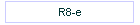 R8-e